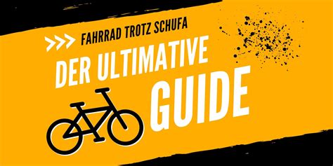 Fahrrad trotz Schufa – Der Leitfaden für .